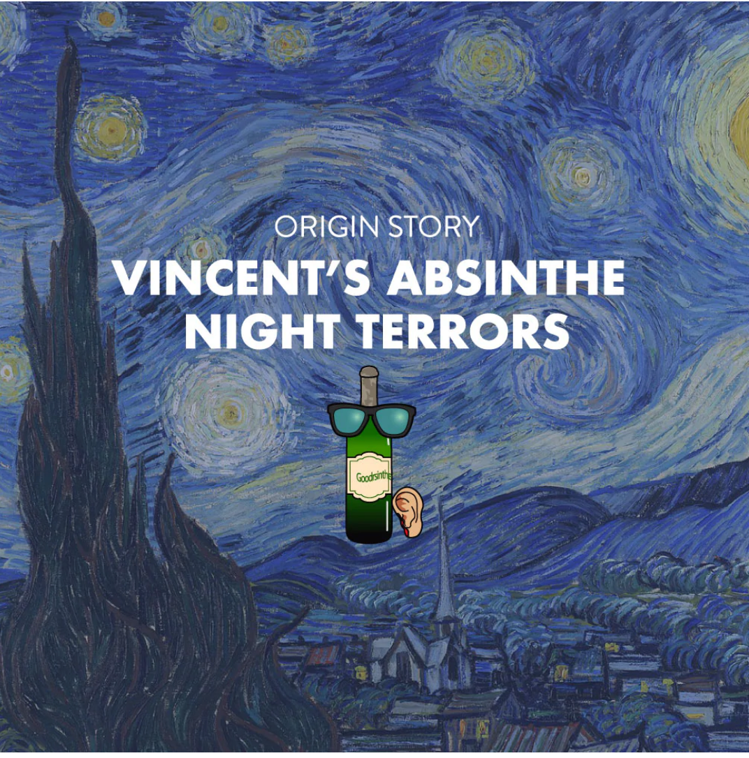 Vincent's Absinthe Night Terrors